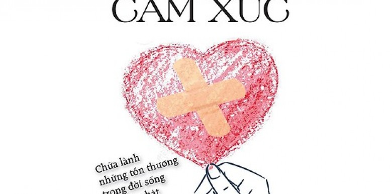 gioi-thieu-sach-so-cuu-cam-xuc-chua-lanh-nhung-ton-thuong-trong-doi-song-thuong-nhat