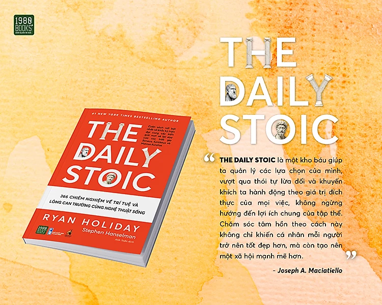 Sach moi The Daily Stoic 366 chiem nghiem ve tri tue va long can truong cung nghe thuat song