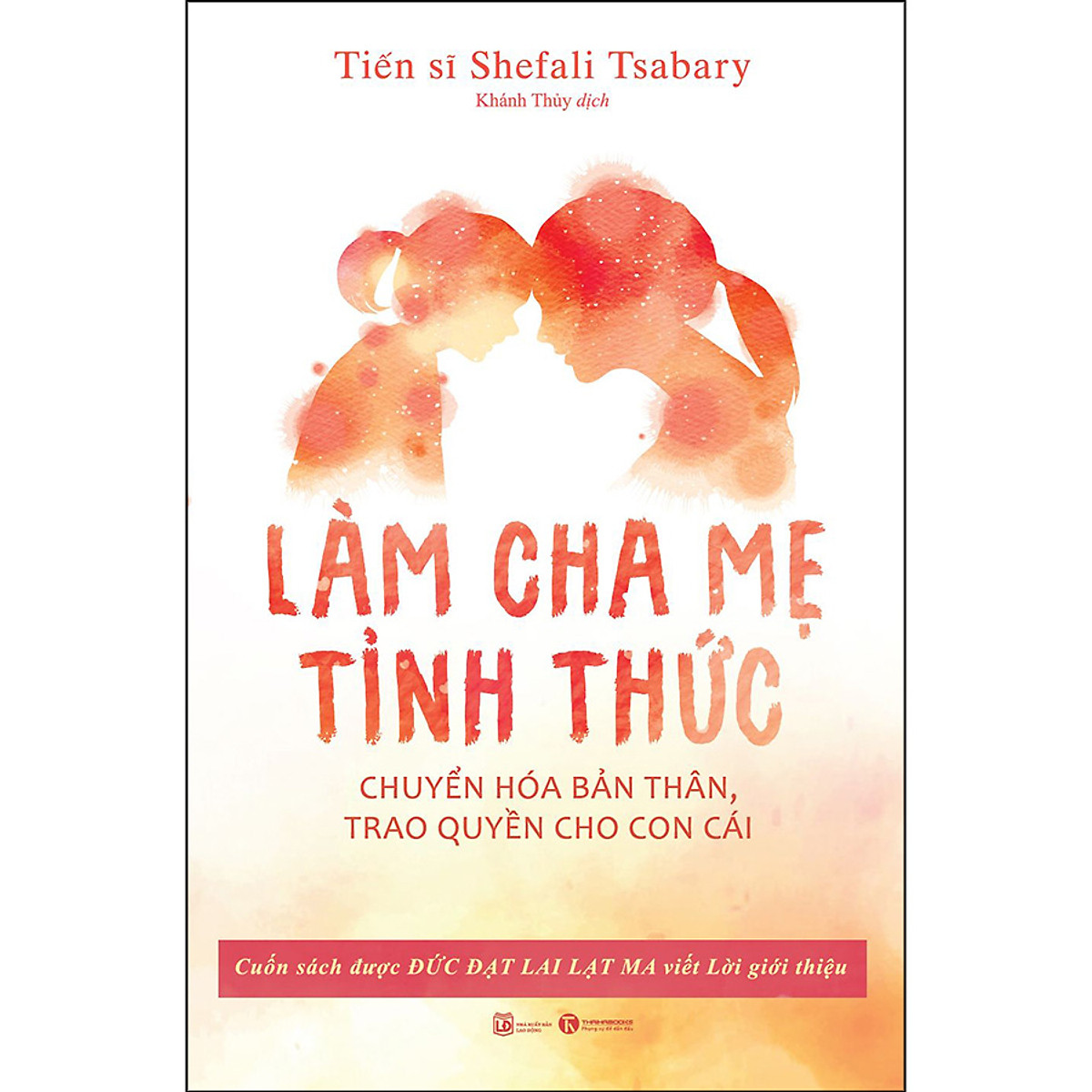 Cha me tinh thuc Phuong phap nuoi day con thanh thoi