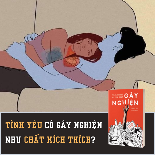 Tinh yeu co gay nghien nhu chat kich thich