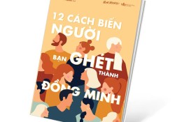 12-cach-bien-nguoi-ban-ghet-thanh-dong-minh