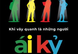 khi-vay-quanh-la-nhung-nguoi-ai-ky-cach-nhan-dien-hanh-vi-va-tu-bao-ve-minh-truoc-nhung-ke-doc-hai