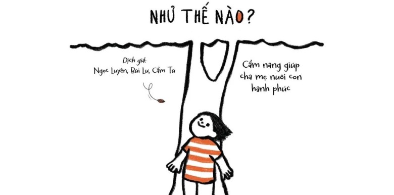 mot-dua-tre-giau-tam-hon-se-truong-thanh-nhu-the-nao-cam-nang-giup-cha-me-nuoi-con-hanh-phuc