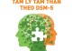 huong-dan-chan-doan-tam-ly-tam-than-theo-dsm-5